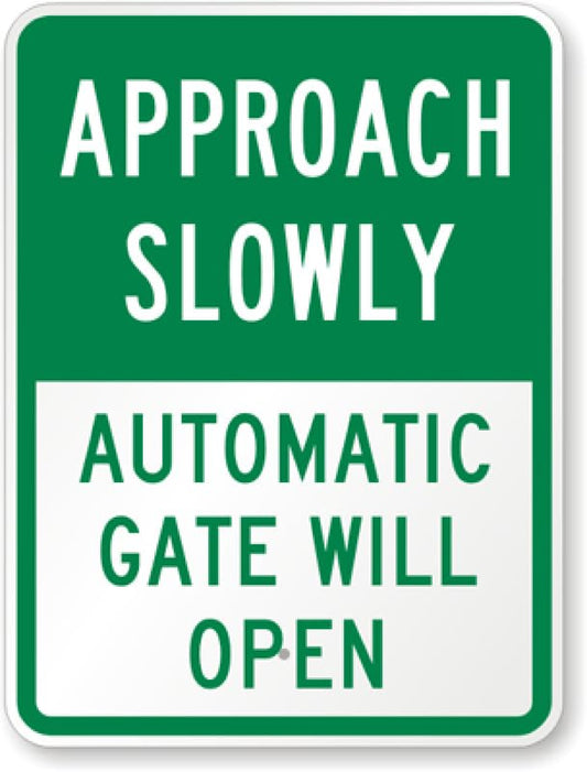 Approach Slowly Automatic Gate Aluminum Weatherproof  Sign p00469