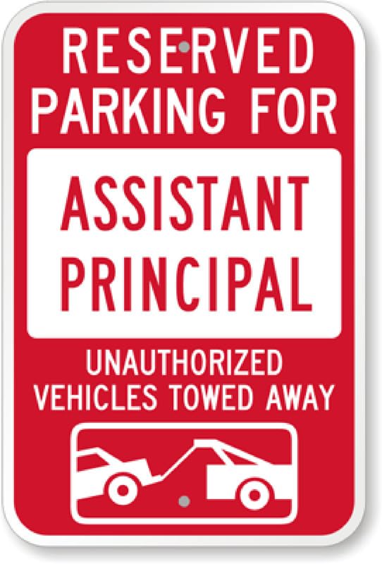 Assistant Principal Tow Aluminum Weatherproof  Sign p00509