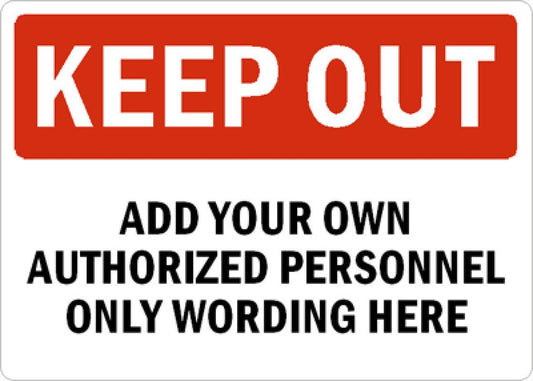 Authorized Personnel Custom Aluminum Weatherproof  Sign p00529