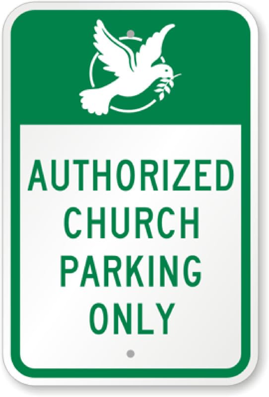 Authorized Church Parking Only Aluminum Weatherproof  Sign p00524