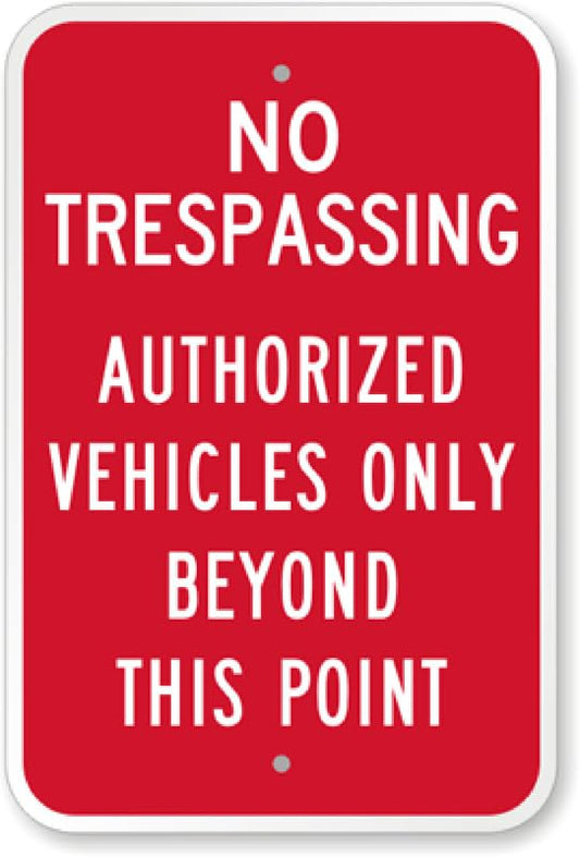 Authorized Vehicles Aluminum Weatherproof  Sign p00544
