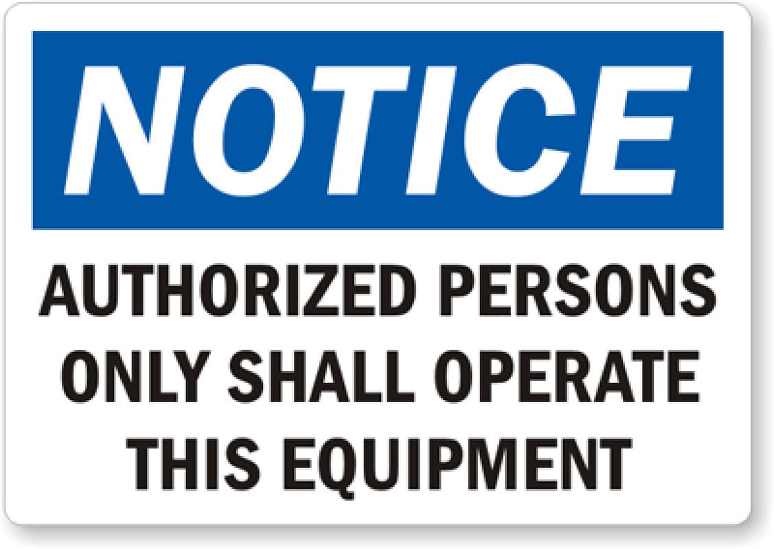 Authorized Person Vinyl Aluminum Weatherproof  Sign p00538