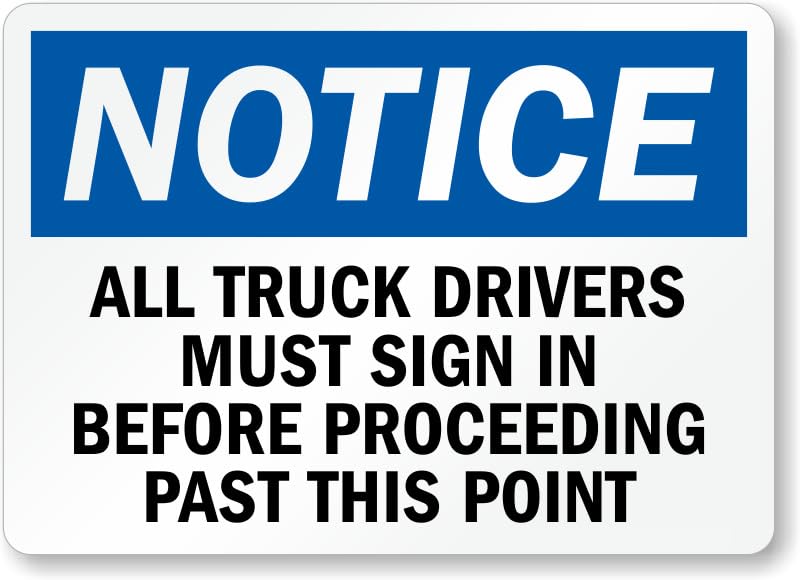 All Truck Drivers Notice Aluminum Weatherproof  Sign p00572