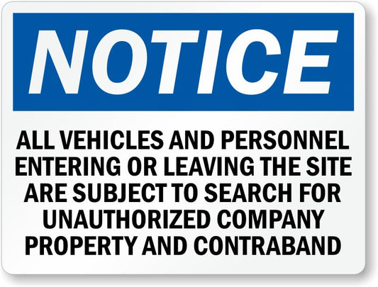 All Vehicles And Personnel Subject To Search Aluminum Weatherproof  Sign p00574