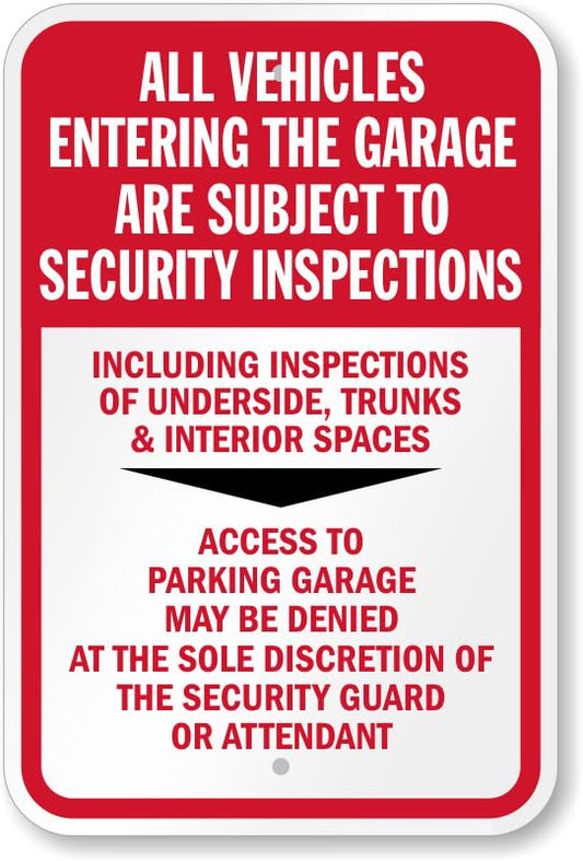 All Vehicles Subject To Security Inspections Aluminum Weatherproof  Sign p00576