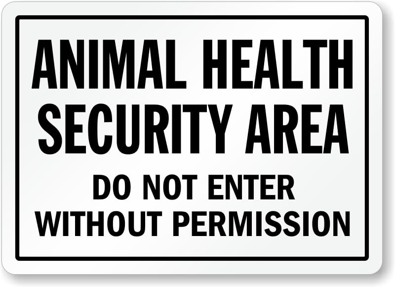 Animal Health Security Area Aluminum Weatherproof  Sign p00618