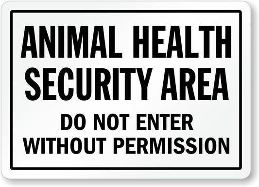 Animal Health Security Area Aluminum Weatherproof  Sign p00618