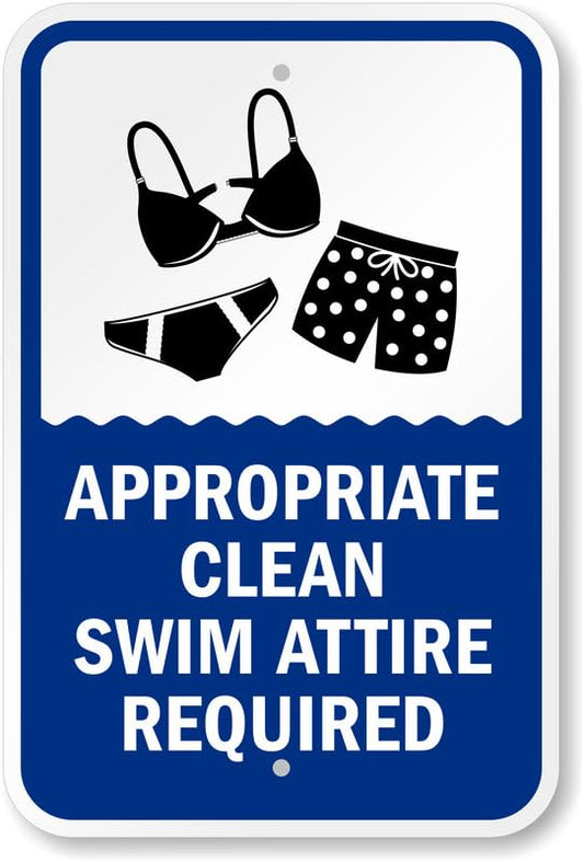 Appropriate Clean Swim Attire Required Pool Rules Aluminum Weatherproof  Sign p00645