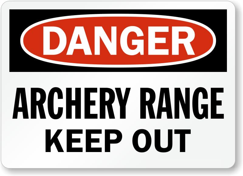 Archery Range Keep Out Aluminum Weatherproof  Sign p00655