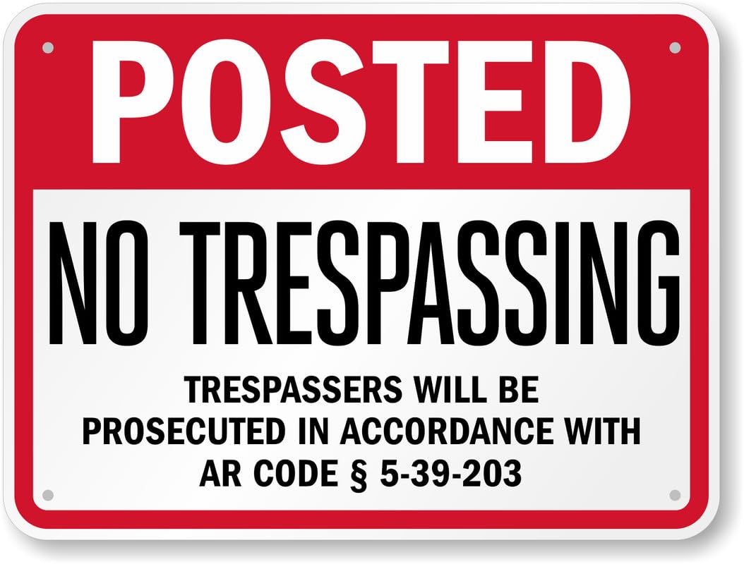 Arkansas Trespassers Will Be Prosecuted Posted Aluminum Weatherproof  Sign p00703