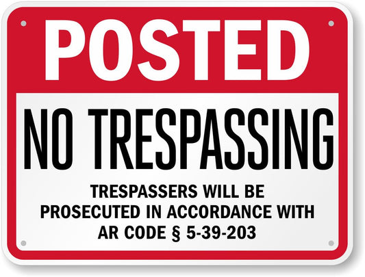 Arkansas Trespassers Will Be Prosecuted Posted Aluminum Weatherproof  Sign p00703