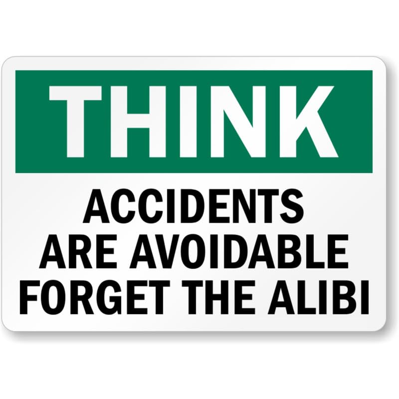 Avoid Accidents Think Aluminum Weatherproof Sign p1034