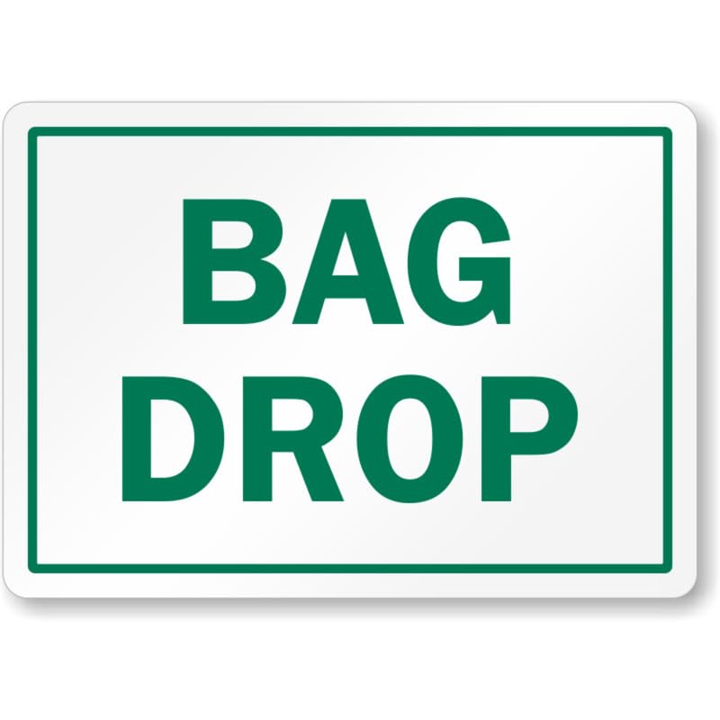 Bag Drop Right Aluminum Weatherproof Sign p1068