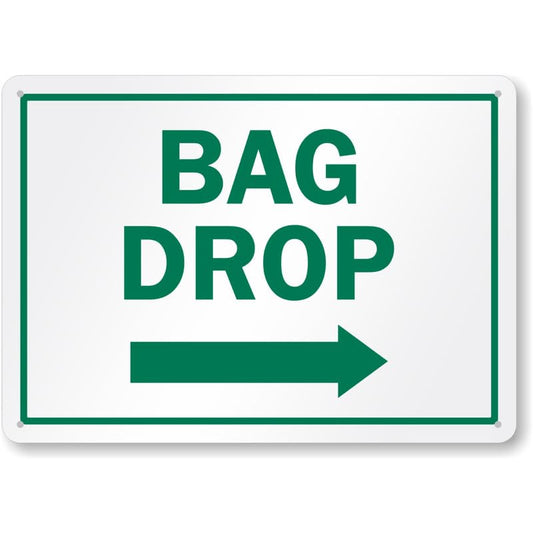 Bag Drop Aluminum Weatherproof Sign p1067