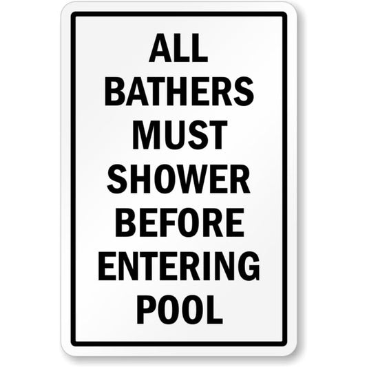 Bathers Must Shower Aluminum Weatherproof Sign p1085