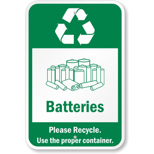 Batteries Please Recycle Aluminum Weatherproof Sign p1090