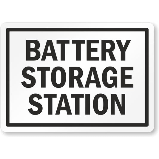 Battery Storage Station Battery Charging Aluminum Weatherproof Sign p1127