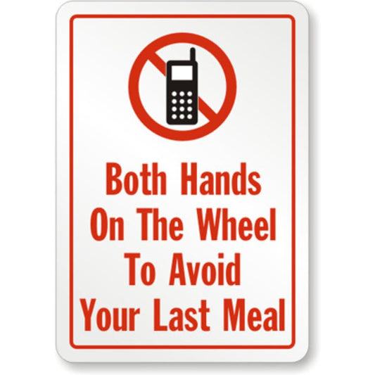 Both Hands On Wheel Aluminum Weatherproof Sign p1164