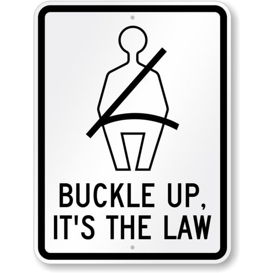 Buckle Up For Safety Aluminum Weatherproof Sign p1172