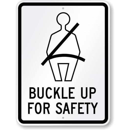 Buckle Up Aluminum Weatherproof Sign p1170