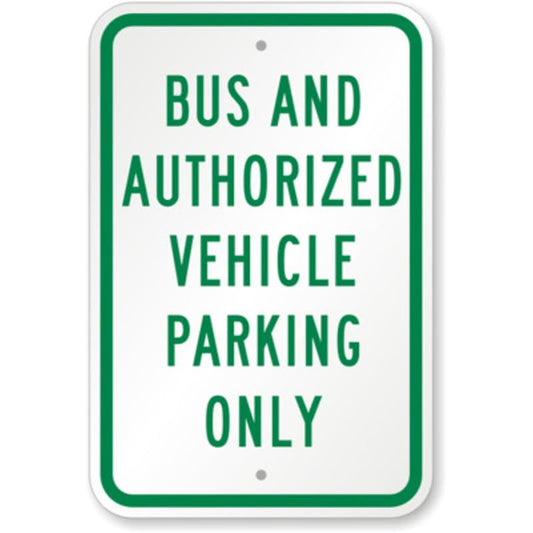 Bus Authorized Vehicles Aluminum Weatherproof Sign p1199