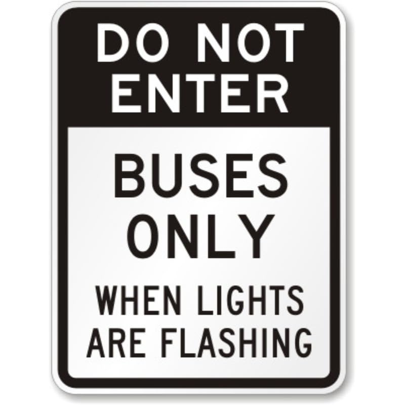Buses Only Do Not Enter Aluminum Weatherproof Sign p1212