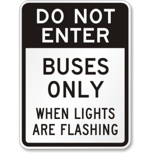 Buses Only Do Not Enter Aluminum Weatherproof Sign p1212