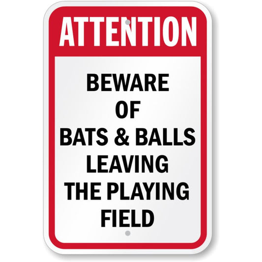 Attention Beware Of Baseball And Bats Aluminum Weatherproof Sign p763