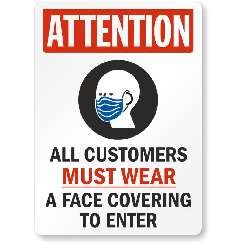 Attention All Customers Must Wear A Face Covering Aluminum Weatherproof Sign p757
