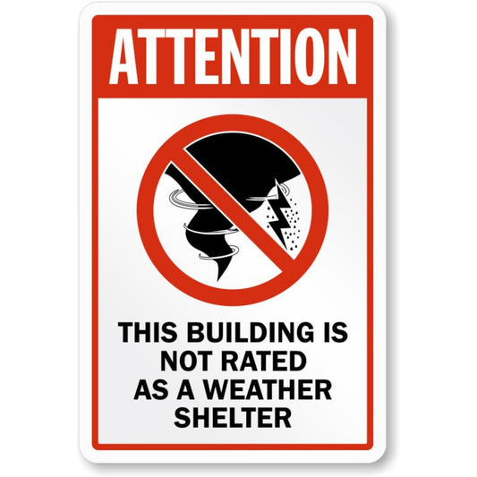 Attention Building Not Rated Weather Shelter Aluminum Weatherproof Sign p764