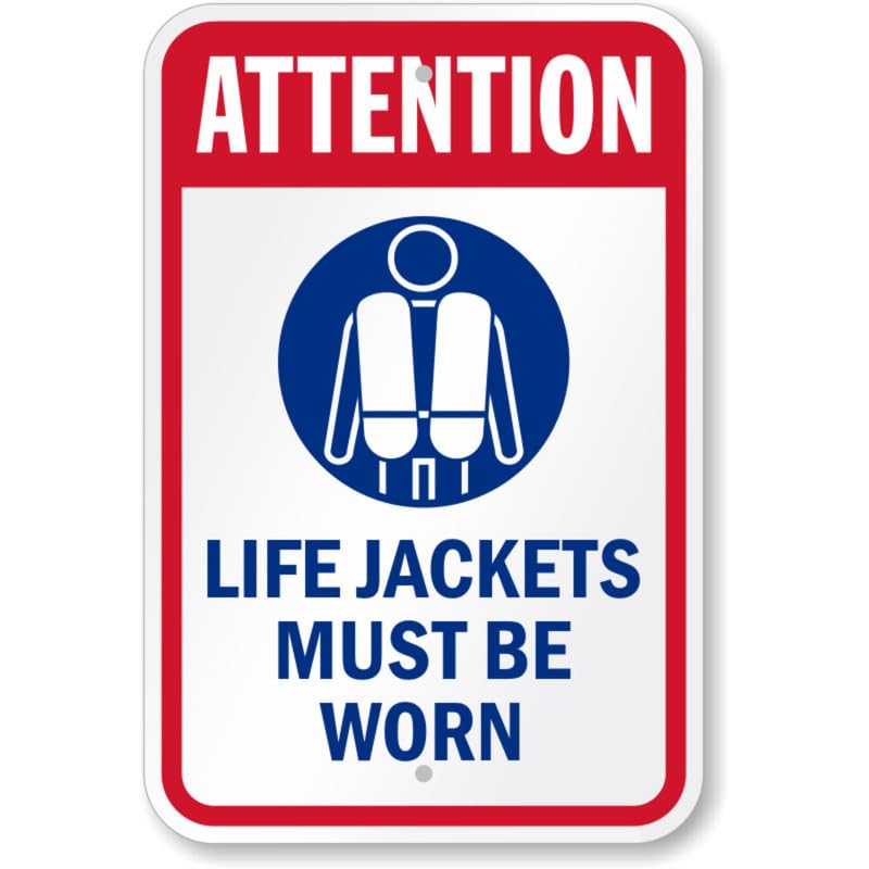 Attention Life Jackets Must Be Worn Aluminum Weatherproof Sign p782