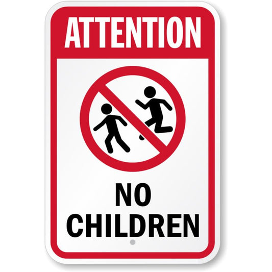 Attention No Children Aluminum Weatherproof Sign p786