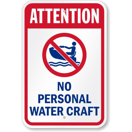 Attention No Personal Water Craft Aluminum Weatherproof Sign p802