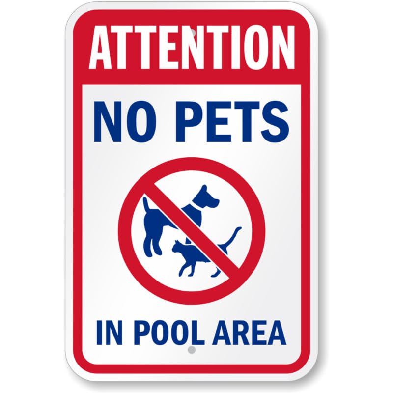 Attention No Pets In Pool Area Aluminum Weatherproof Sign p803