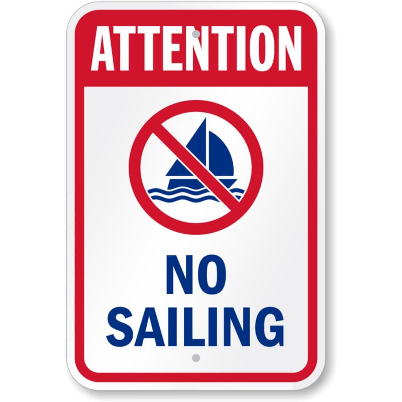 Attention No Sailing Water Safety Aluminum Weatherproof Sign p809