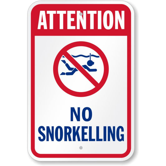 Attention No Snorkeling Water Safety Aluminum Weatherproof Sign p813