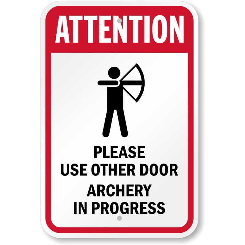 Attention Please Use Other Door Archery In Progress Aluminum Weatherproof Sign p829