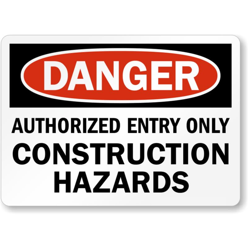 Authorized Entry Only Construction Aluminum Weatherproof Sign p887