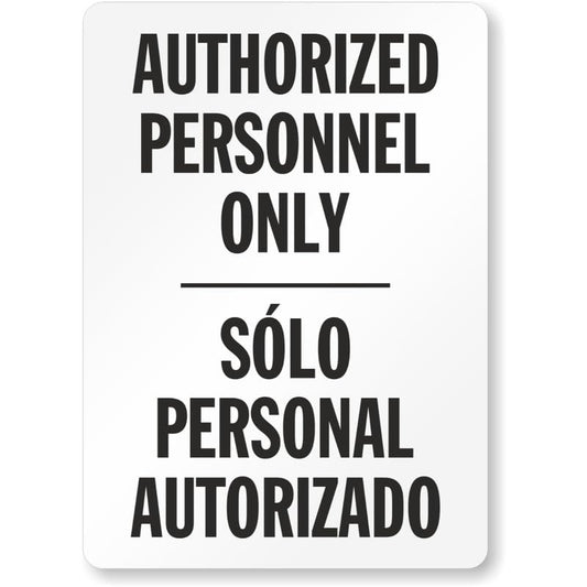 Authorized Personnel Bilingual Aluminum Weatherproof Sign p895