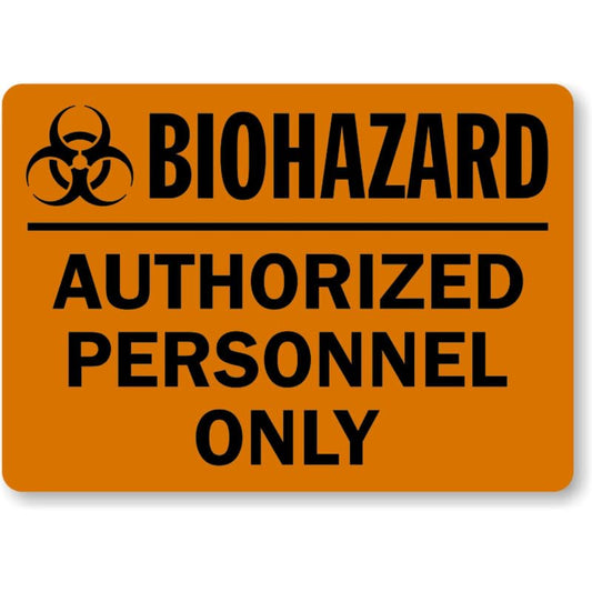 Authorized Personnel Biohazard Aluminum Weatherproof Sign p901