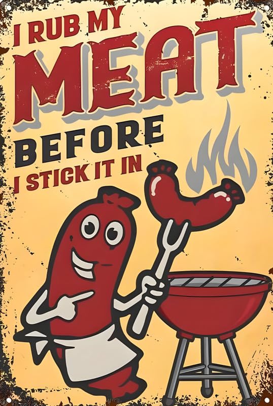 I Rub My Meat Aluminum Weatherproof Sign p1276