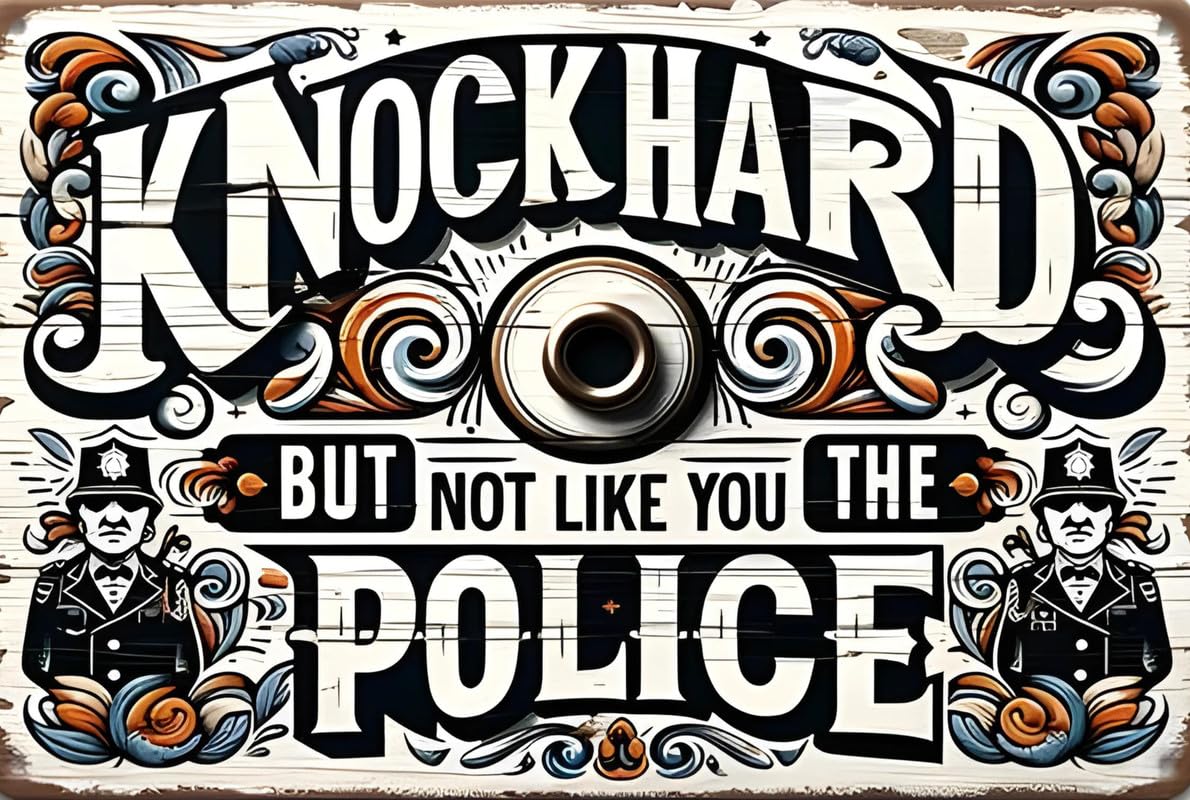 Knock Hard Police Aluminum Weatherproof Sign p1290