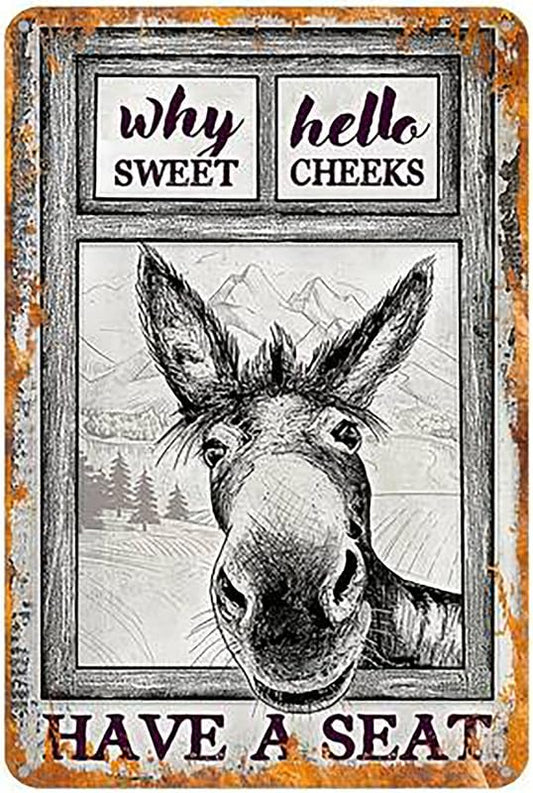 Why Hello Sweet Cheeks Aluminum Weatherproof Sign p1332