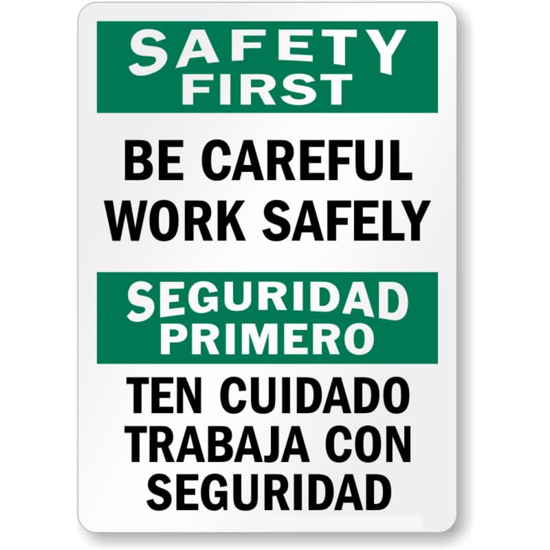 Be Careful Bilingual Aluminum Weatherproof  Sign