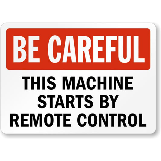 Be Careful Machine Aluminum Weatherproof  Sign