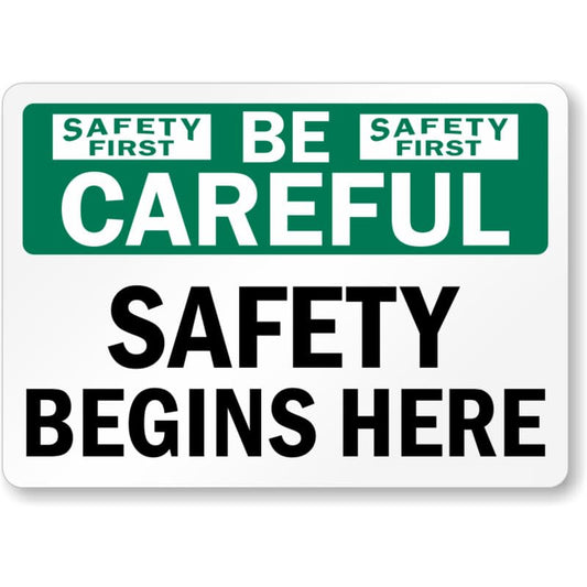 Be Careful Safety Aluminum Weatherproof  Sign