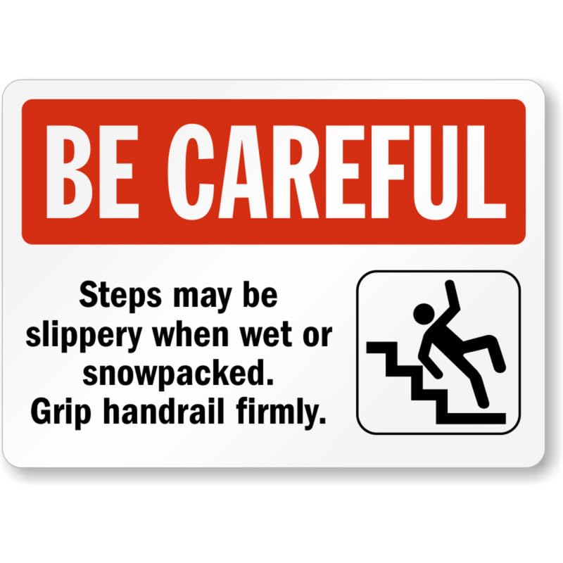 Be Careful Step Up Aluminum Weatherproof  Sign