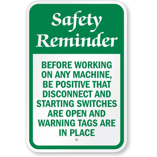 Before Working On Any Machine Safety Reminder Aluminum Weatherproof  Sign