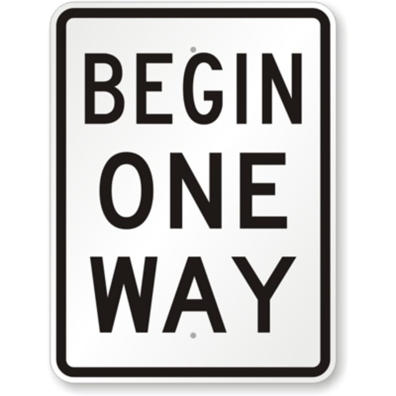 Begin One Way Aluminum Weatherproof  Sign