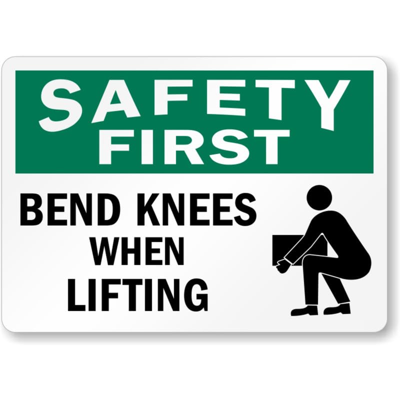 Bend Knees Safety First Aluminum Weatherproof  Sign